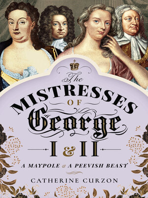 cover image of The Mistresses of George I & II